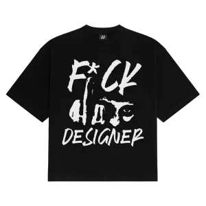 Hate Designer T-Shirt